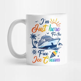 I'm Just Here For The Free Ice Cream Mug